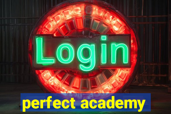 perfect academy